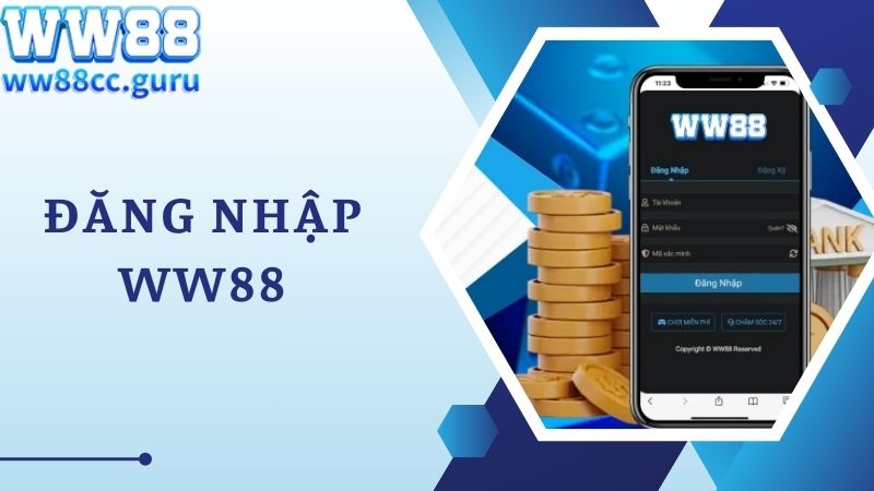 Lưu ý đăng nhập WW88 cực kỳ quan trọng